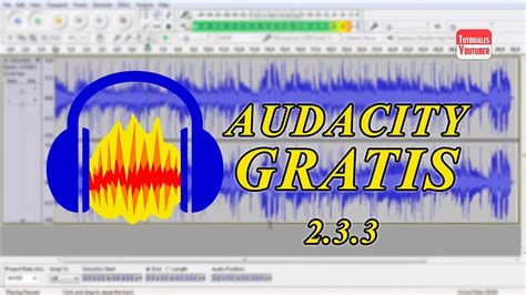 CÓMO DESCARGAR E INSTALAR AUDACITY GRATIS AUDACITY 2 3 3 YouTube