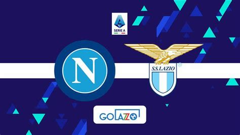 Napoli X Lazio Pelo Campeonato Italiano Histórico Escalações E Onde