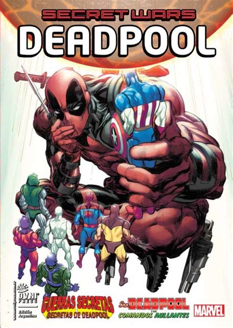 GUERRAS SECRETAS DEADPOOL LAS GUERRAS SECRETAS SECRETAS DE DEADPOOL