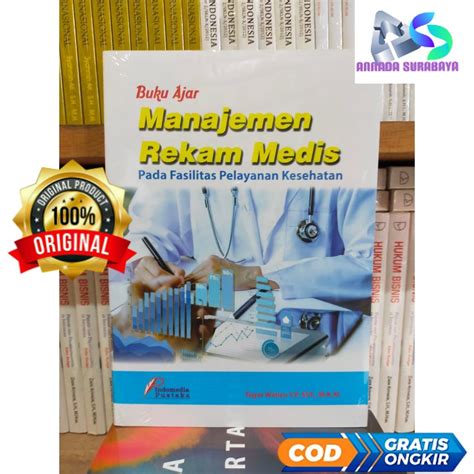 Jual Buku Ajar Manajemen Rekam Medis Pada Fasilitas Pelayanan Kesehatan