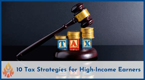 10 Tax Strategies For High Income Earners Avoid The Tax Man