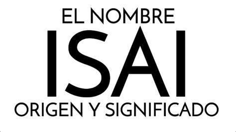 El Nombre Isai Origen Más Significado Youtube