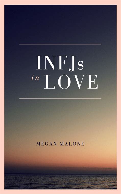 Infjs In Love Ebook Infj Soulmates Infj Blog