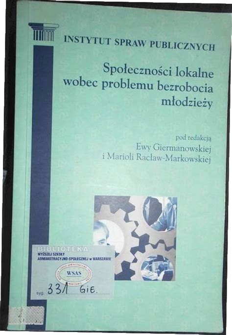 Społeczeństwo wobec problemu bezrobocia młodzieży Ewa Giermanowska