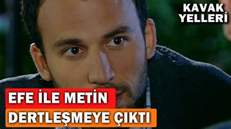 Efe Abisi Metin İle Dertleşmeye Çıktı Kavak Yelleri 52 Bölüm YouTube