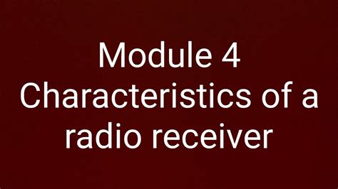 Characteristics Of A Radio Receiver Selectivity Sensitivity