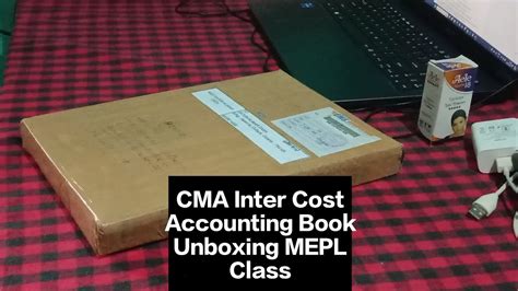 CMA Inter Cost Accounting Book Unboxing MEPL Classes L CMA Inter Dec 24