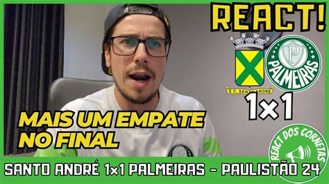 React Santo Andr X Palmeiras Paulist O Novamente Palmeiras