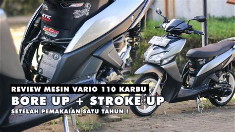 REVIEW MESIN BORE UP STROKE UP SETELAH SETAHUN VARIO KARBU 135 CC