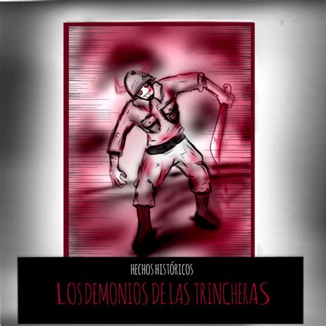 Los Demonios De Las Trincheras Webtoon