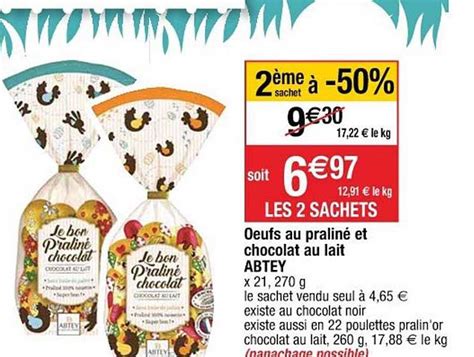 Promo Oeufs Au Pralin Et Chocolat Au Lait Abtey Chez Cora Icatalogue Fr