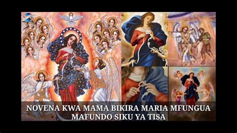 SIKU YA TISA NOVENA KWA MAMA BIKIRA MARIA MFUNGUA MAFUNDO UNDOER OF