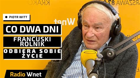 Witt Co 2 dni rolnik z Francji odbiera sobie życie W tej globalnej