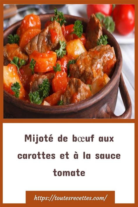 Mijot De B Uf Aux Carottes Et La Sauce Tomate Toutes Recettes