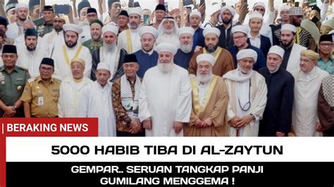 MAMVUSS 5000 HABIB TIBA DI AL ZAYTUN SERUAN TANGKAP DAN BUBARKAN