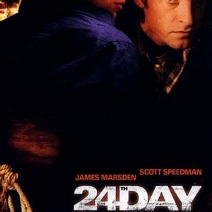 The 24th Day (2004) - Rotten Tomatoes