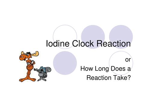 PPT - Iodine Clock Reaction PowerPoint Presentation, free download - ID:4342142