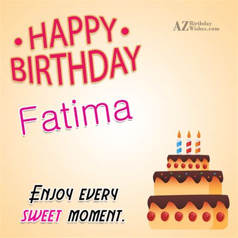 Happy Birthday Fatima - AZBirthdayWishes.com