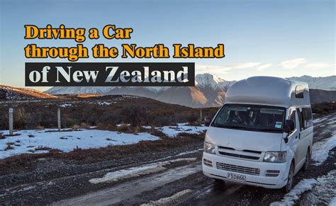 Driving A Car Through The North Island Of New Zealand Tcnz