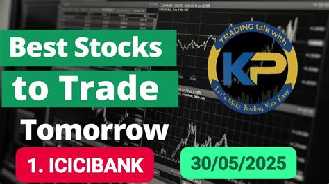 Best Stocks For Tomorrow May 30 2024 Expert Nifty BankNifty