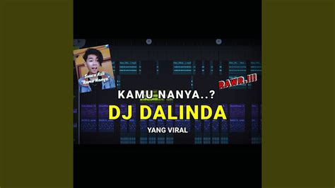 Dj Dalinda Kamu Nanya Viral Tiktok Full Bass Prengky Gantay Remix