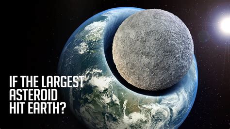 Largest Asteroid To Hit Earth