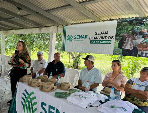 Ateg Em Parceria Sebrae Senar Am Promove Dia De Campo Foco Em