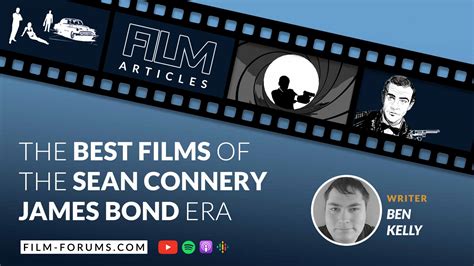 The Best Sean Connery James Bond Films - Film Forums