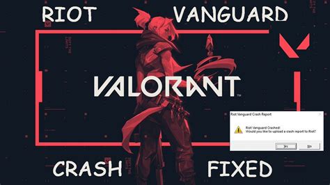 Valorant How To Fix Riot Vanguard Crashed Riot Vanguard Crash