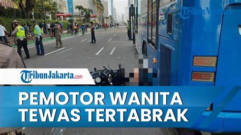 Terungkap Korban Tertabrak Bus Transjakarta Diyakini Vlogger Konten