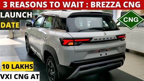 Maruti Brezza CNG 2023S CNG Kit 25 Km Kg10 Lakhs 3 Reasons To Wait