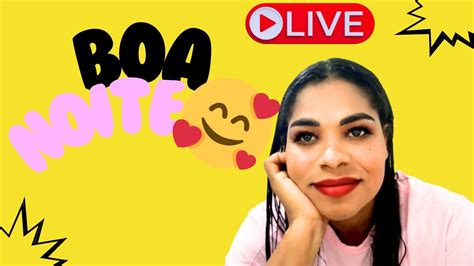 Oie Vem P Live Da Lelé E Tia Rose 🌹🙏 ️ ️ ️ ️ Youtube