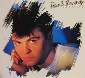 Paul Young – No Parlez (1983, Carrollton Pressing, Vinyl) - Discogs