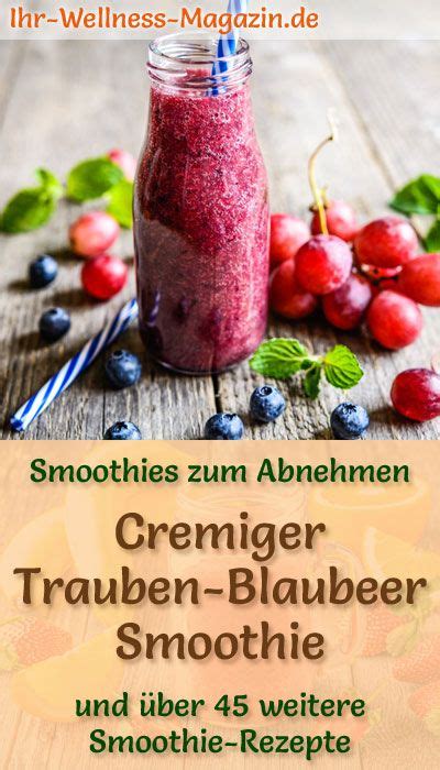 Trauben Blaubeer Smoothie Gesundes Rezept Zum Abnehmen