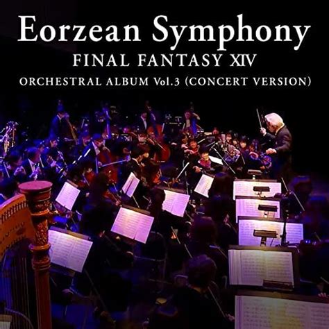 Eorzean Symphony Final Fantasy Xiv Orchestral Album Vol 3