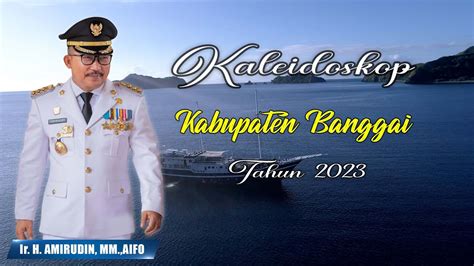 KALEIDOSKOP PEMERINTAH KABUPATEN BANGGAI TAHUN 2023 YouTube