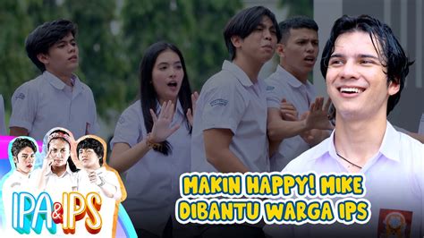 MAKIN HAPPY Mike Dibantu Warga IPS IPA IPS GTV Eps 121 Part