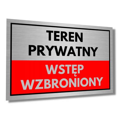 Szyld Tablica Teren Prywatny Wst P Wzbroniony X Cm Ostrzegawcza Druk