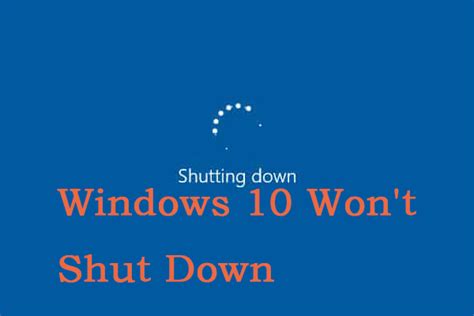 Windows 11 Won T Shut Down