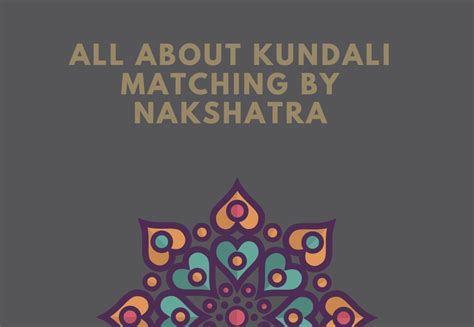 All About Kundali Matching By Nakshatra Kundli Matching