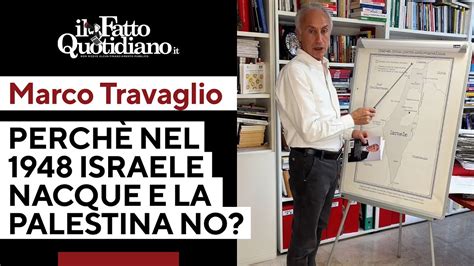 Prima Guerra Arabo Israeliana Travaglio Spiega La Storia De