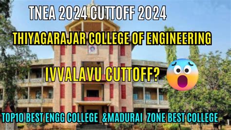 Thiyagarajar College Of Engineering Madurai Cuttoff 2024 TNEA 2024