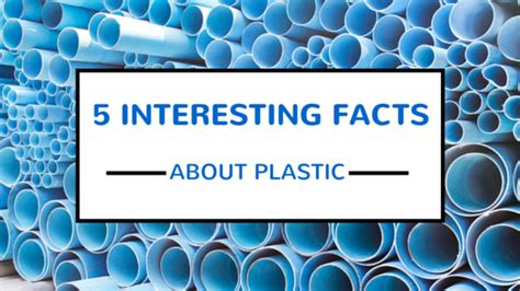 5 Interesting Facts About Plastic | Superior Plastics