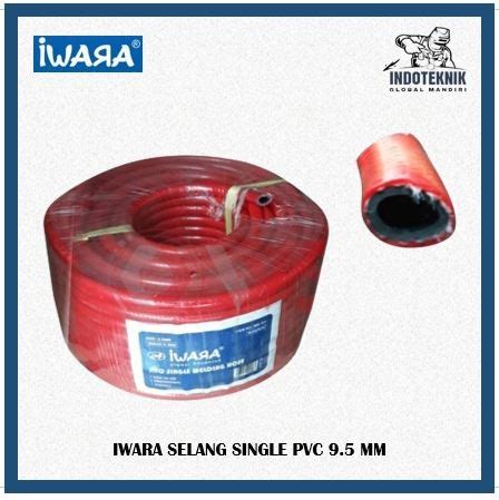 Jual Iwara Selang Lpg Selang Acetylene Selang Las Engkel Welding