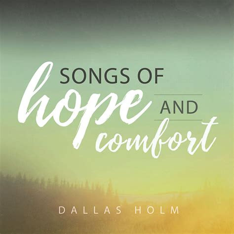 Songs of Hope and Comfort | Christian Music Archive