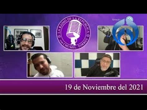 LOS TRES AMIGOS La Radio de la República con Chumel Torres YouTube