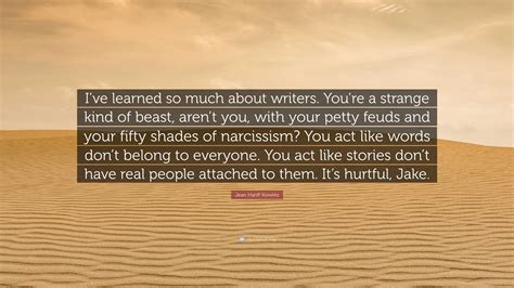 Jean Hanff Korelitz Quote Ive Learned So Much About Writers Youre