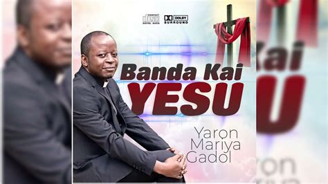 Banda Kai Yesu Youtube