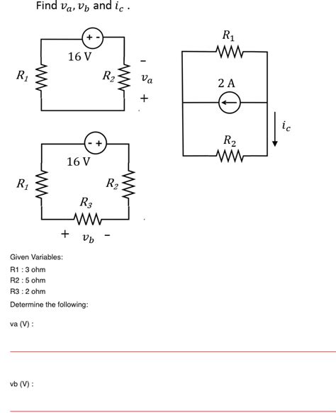 Solved Find Va Vb And Ic Given Variables R Ohm Chegg