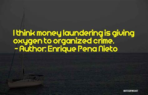 Top 20 Quotes And Sayings About Money Laundering